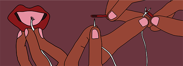 How to Thread a Needle is composed of three vertical panels, showing the process of threading a needle. The illustration background is mauve, the hands are brown, the thread is white, and the needle is red. The colours are flat with no texture or shading. The hands are drawn loosely with simple lines. The borders of the hands overlap and connect. In the top left corner, there are lips and a tongue licking a frayed thread, with the frayed thread unsuccessfully getting through the hold of the needle. In the middle panel, the hands continue to try to thread the needle with a frayed string. In the last pannle, the needle is threaded and sews pink beads together. 
