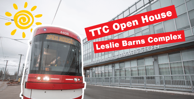 Promotional graphic for the TTC Open House at the Leslie Barns Complex, featuring a streetcar with an ‘Open House’ sign with the maintenance facility building in the background. 